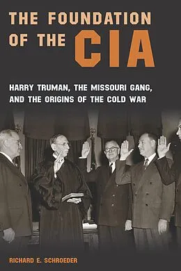 E-Book (epub) Foundation of the CIA von Schroeder Richard E. Schroeder