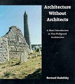 Kartonierter Einband Architecture without Architects von Bernard Rudofsky