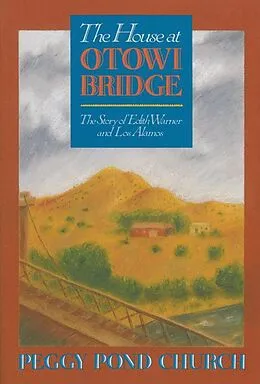 E-Book (epub) The House at Otowi Bridge von Peggy Pond Church