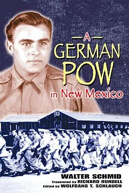 E-Book (epub) A German POW in New Mexico von Walter Schmid