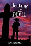 E-Book (epub) Beating the Devil von W. C. Jameson