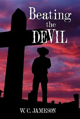 E-Book (epub) Beating the Devil von W. C. Jameson