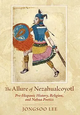 E-Book (epub) The Allure of Nezahualcoyotl von Jongsoo Lee