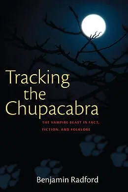 E-Book (epub) Tracking the Chupacabra von Benjamin Radford