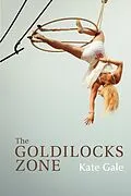 E-Book (epub) The Goldilocks Zone von Kate Gale