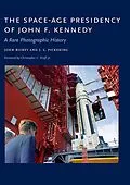E-Book (epub) The Space-Age Presidency of John F. Kennedy von John Bisney, J. L. Pickering