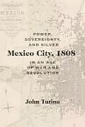 Couverture cartonnée Mexico City, 1808 de John Tutino