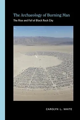 E-Book (epub) The Archaeology of Burning Man von Carolyn L. White