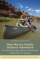 eBook (epub) New Mexico Family Outdoor Adventure de Christina M. Selby