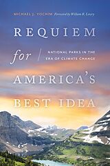 eBook (epub) Requiem for America's Best Idea de Michael J. Yochim