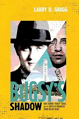 E-Book (epub) Bugsy's Shadow von Larry D. Gragg