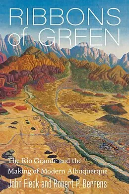 E-Book (epub) Ribbons of Green von John Fleck, Robert P. Berrens