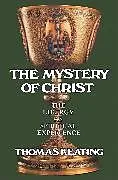 Kartonierter Einband The Mystery of Christ von Thomas Keating