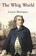 E-Book (pdf) The Whig World von Leslie Mitchell