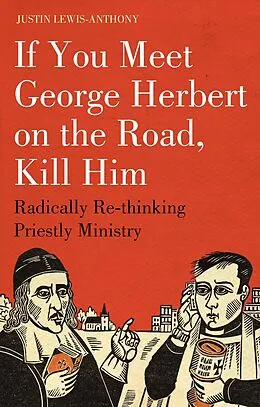 E-Book (epub) If you meet George Herbert on the road, kill him von Justin Lewis-Anthony