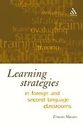 E-Book (pdf) Learning Strategies in Foreign and Second Language Classrooms von Ernesto Macaro