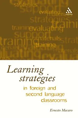 E-Book (pdf) Learning Strategies in Foreign and Second Language Classrooms von Ernesto Macaro