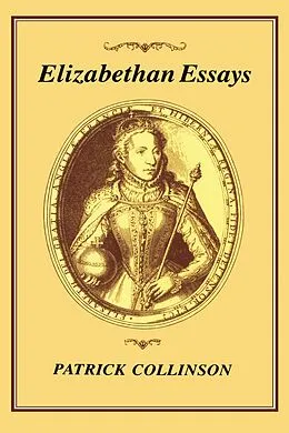PDF Elizabethan Essays von Patrick Collinson