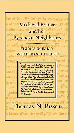 E-Book (pdf) Medieval France and her Pyrenean Neighbours von Thomas N. Bisson