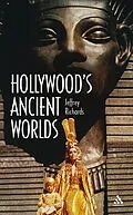 E-Book (pdf) Hollywood's Ancient Worlds von Jeffrey Richards