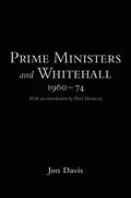 PDF Prime Ministers and Whitehall 1960-74 von Jon Davis