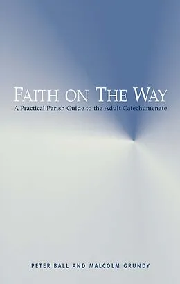 E-Book (pdf) Faith on the Way von Peter Ball, Malcolm Grundy