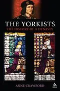 E-Book (pdf) The Yorkists von Anne Crawford
