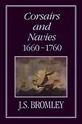 E-Book (pdf) Corsairs and Navies, 1600-1760 von J. S. Bromley