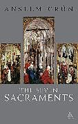 Kartonierter Einband The Seven Sacraments von Anselm Grün
