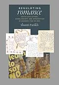 E-Book (epub) Regulating Romance von Shanti Parikh