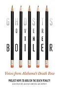E-Book (epub) Ghosts Over the Boiler von Project Hope to Abolish the Death Penalty