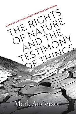 E-Book (epub) The Rights of Nature and the Testimony of Things von Mark Anderson