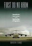 Kartonierter Einband First Do No Harm von David N. Gibbs