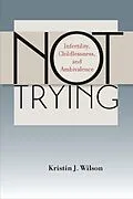 E-Book (epub) Not Trying von Kristin J. Wilson