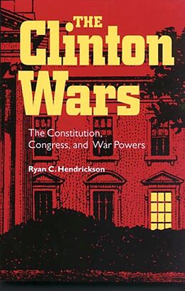 eBook (pdf) The Clinton Wars de Ryan C. Hendrickson