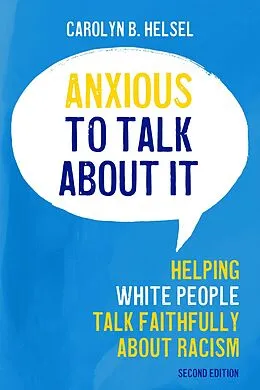 E-Book (pdf) Anxious to Talk About It Second Edition von Carolyn B. Helsel
