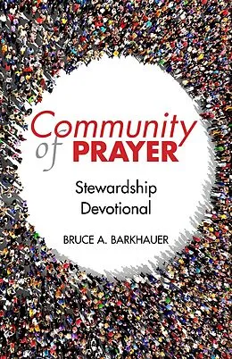 E-Book (pdf) Community of Prayer von Bruce Barkhauer