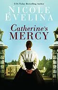 E-Book (pdf) Catherine's Mercy von Nicole Evelina