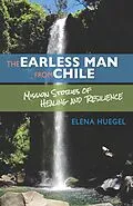 E-Book (epub) Earless Man from Chile von Elena Huegel