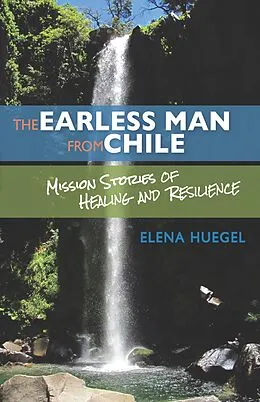 E-Book (epub) Earless Man from Chile von Elena Huegel
