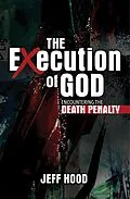 E-Book (pdf) Execution of God von Jeff Hood