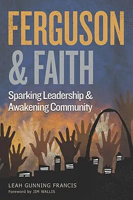 E-Book (epub) Ferguson and Faith von Leah Gunning Francis