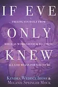 PDF If Eve Only Knew von Kendra Weddle Irons