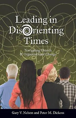 PDF Leading in DisOrienting Times von Rev. Gary V. Nelson