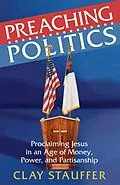 E-Book (pdf) Preaching Politics von Rev. Clay Stauffer