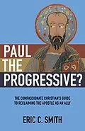 E-Book (epub) Paul the Progressive? von Eric C. Smith