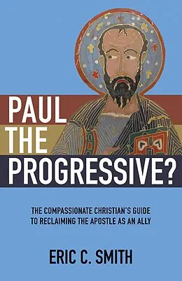 E-Book (epub) Paul the Progressive? von Eric C. Smith