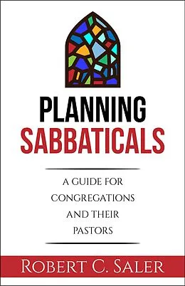 E-Book (pdf) Planning Sabbaticals von Robert C. Saler