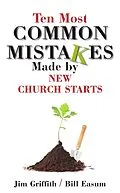 E-Book (pdf) Ten Most Common Mistakes Made by New Church Starts von James Griffith