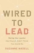 Couverture cartonnée Wired to Lead de Suzanne Nadell